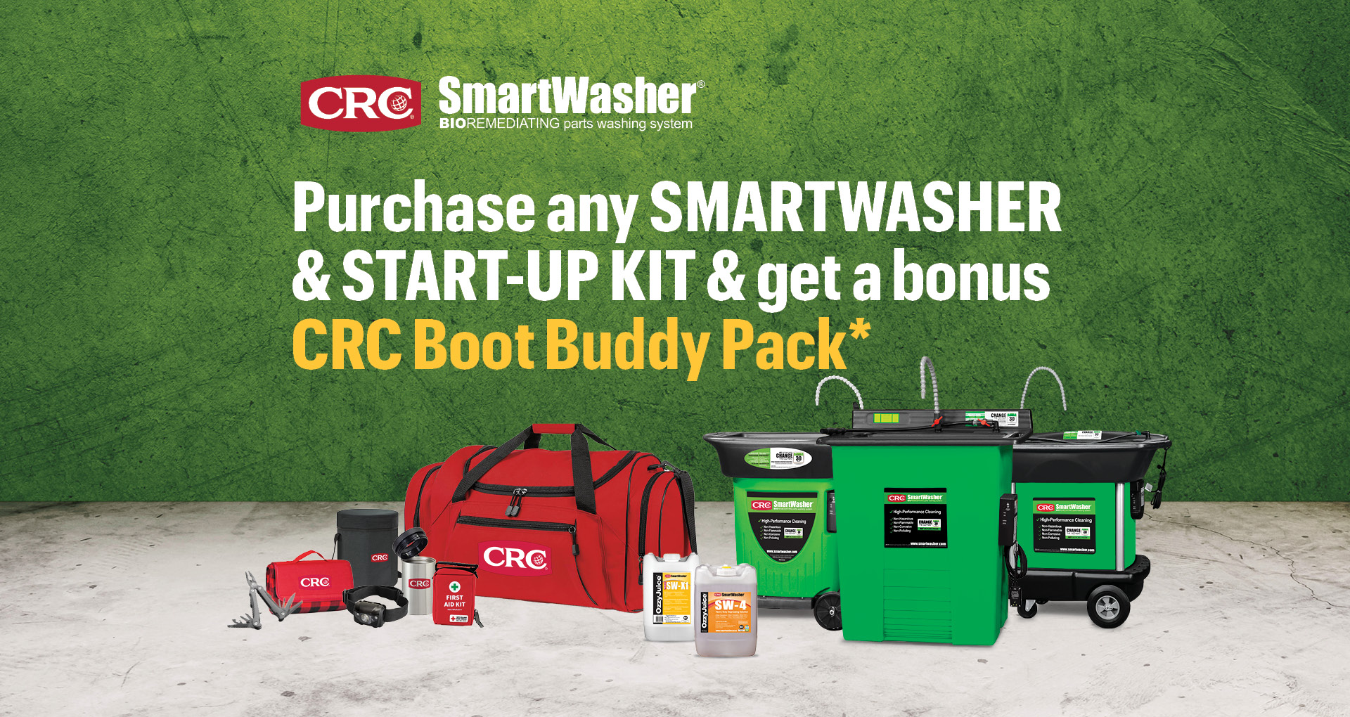 Purchase any CRC SmartWasher and start-up kit and receive a CRC Boot Buddy Pack!
